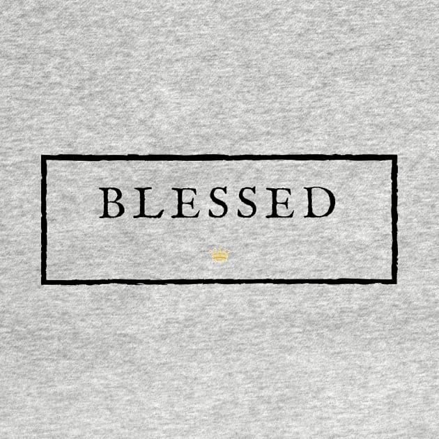 BLESSED. by JMMS